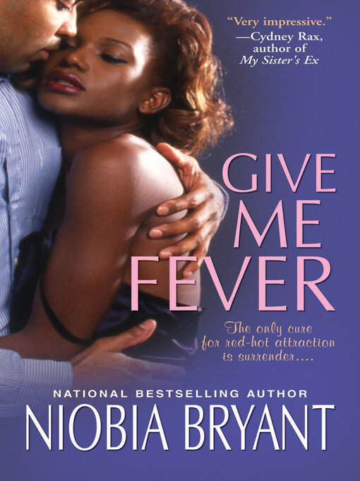 Title details for Give Me Fever by Niobia Bryant - Wait list